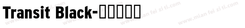 Transit Black字体转换
